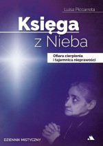 Księga z Nieba. Tom 3: Ofiara cierpienia i tajemnica nieprawości - Luisa Piccarreta : Objawienia