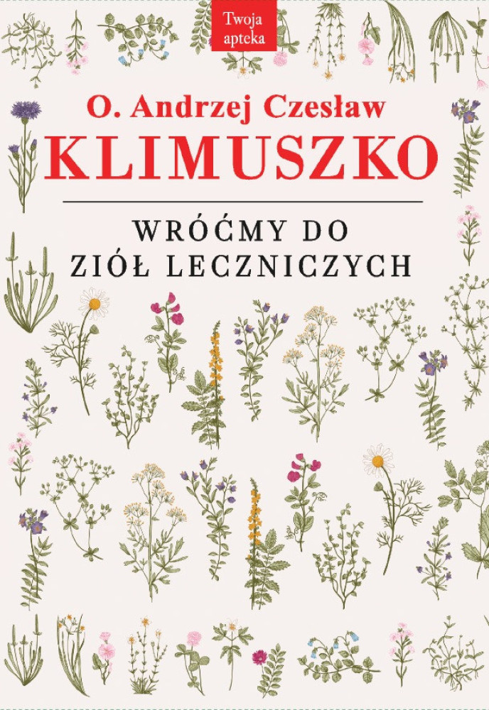 Wróćmy do ziół leczniczych