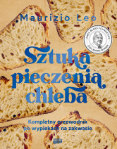 Sztuka pieczenia chleba - Leo Maurizio
