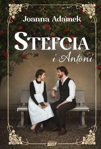 Stefcia i Antoni - Joanna Adamek