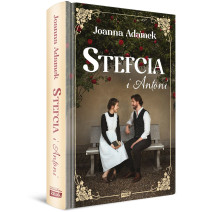 Stefcia i Antoni – Joanna Adamek
