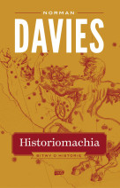 Historiomachia. Bitwy o historię