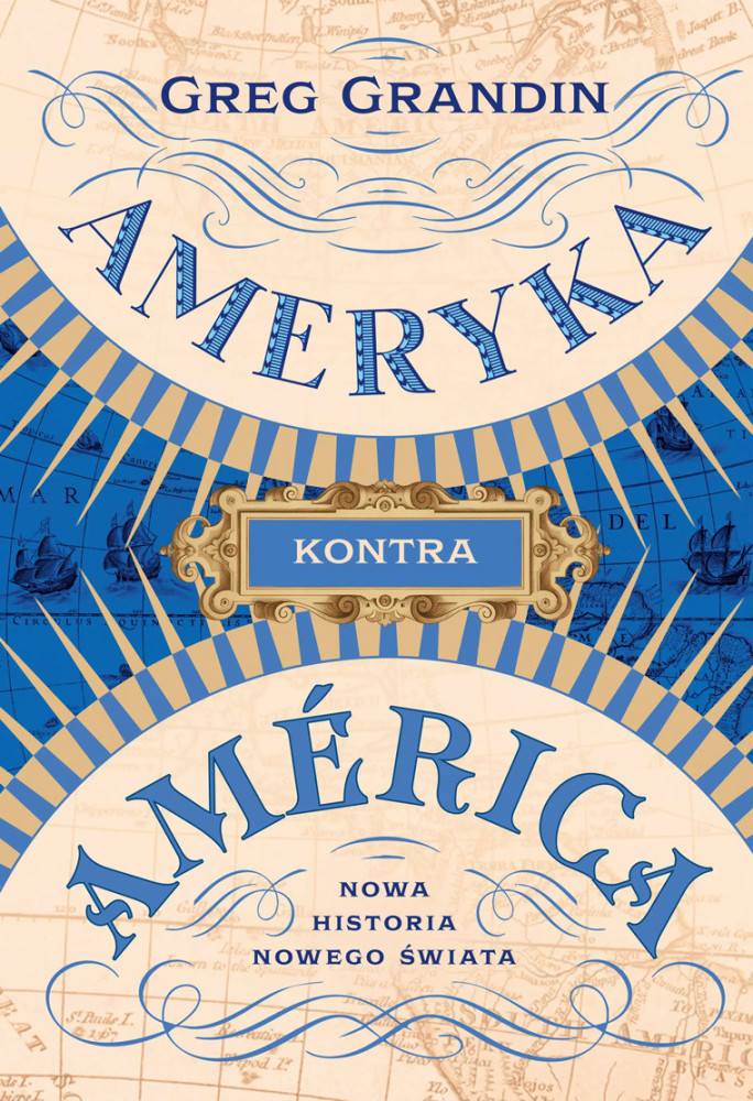 Ameryka kontra América. Nowa historia Nowego Świata