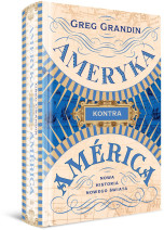 Ameryka kontra América. Nowa historia Nowego Świata
