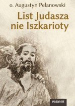 List Judasza nie Iszkarioty - Augustyn Pelanowski OSPPE