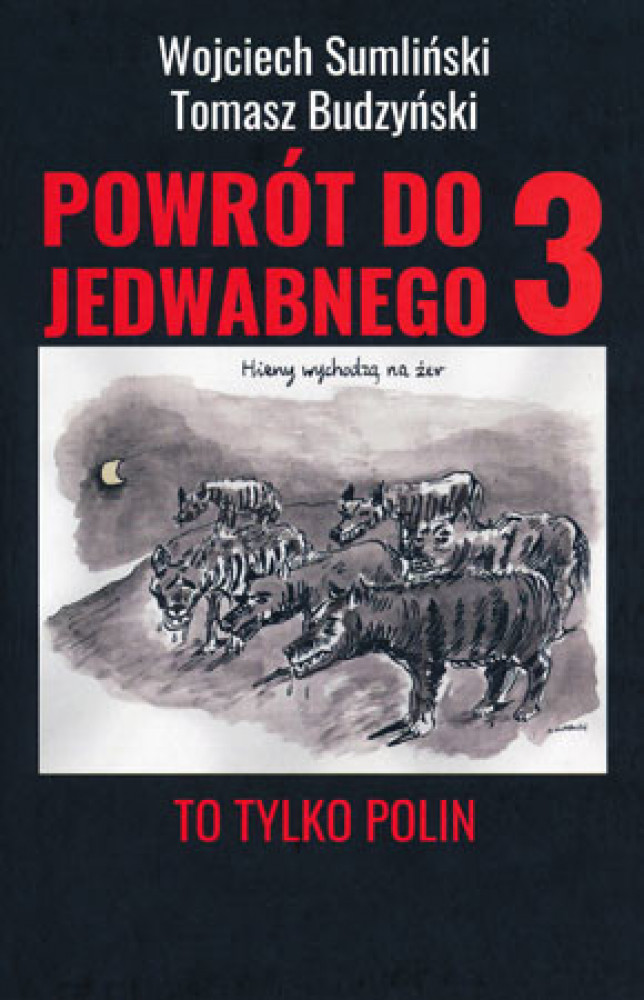 Powrót do Jedwabnego 3 - Wojciech Sumliński
