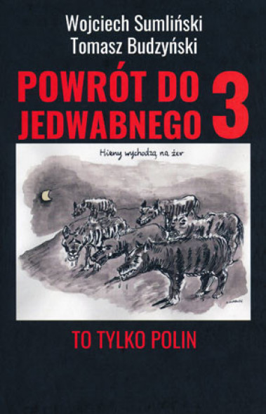 Powrót do Jedwabnego 3 - Wojciech Sumliński