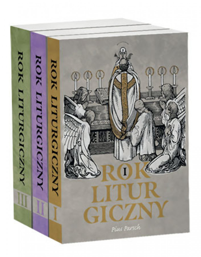 Rok liturgiczny, t. 1-3 - Pius Parsch