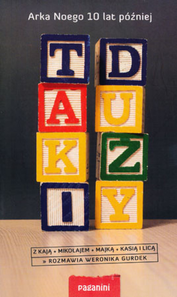 Taki duży. Arka Noego 10 lat później - Weronika Gurdek