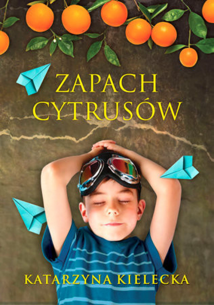 Zapach cytrusów - Katarzyna Kielecka
