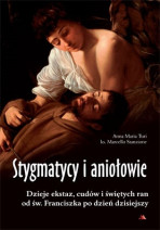 Stygmatycy i aniołowie - Anna, Maria Turi, ks. Marcello Stanzione