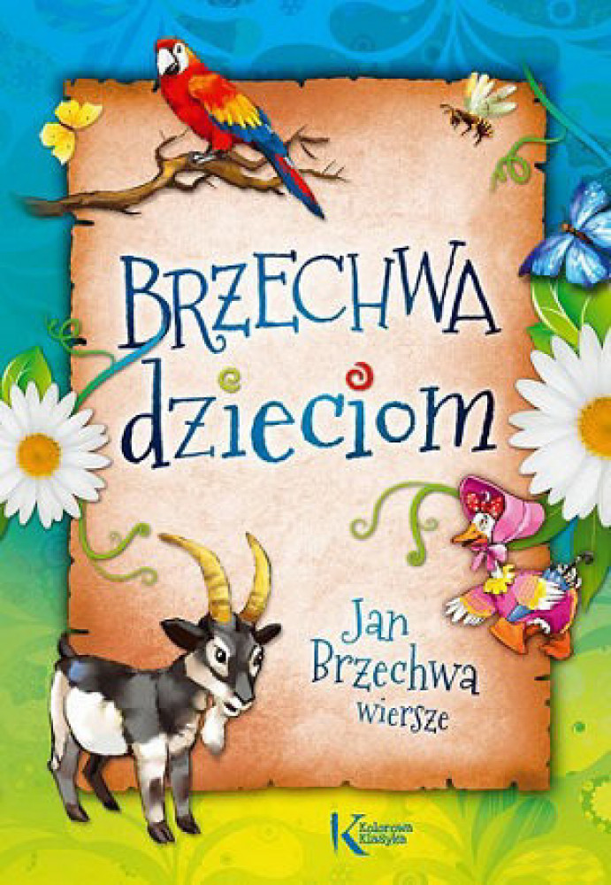 Brzechwa dzieciom.  Jan Brzechwa. Wiersze