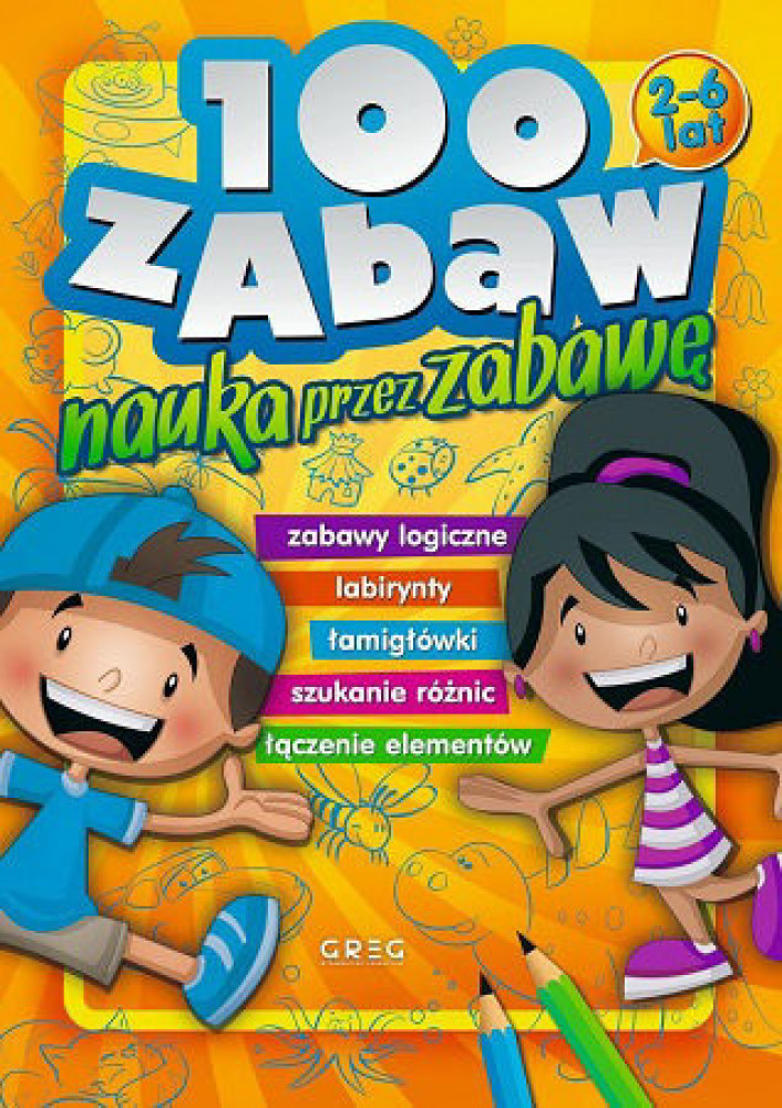 100 zabaw. Nauka przez zabawę : Kolorowanki dla dzieci