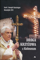 Droga krzyżowa z Koloseum - kard. Joseph Ratzinger, Benedykt XVI