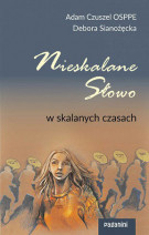 Nieskalane Słowo w skalanych czasach - o. Adam Czuszel