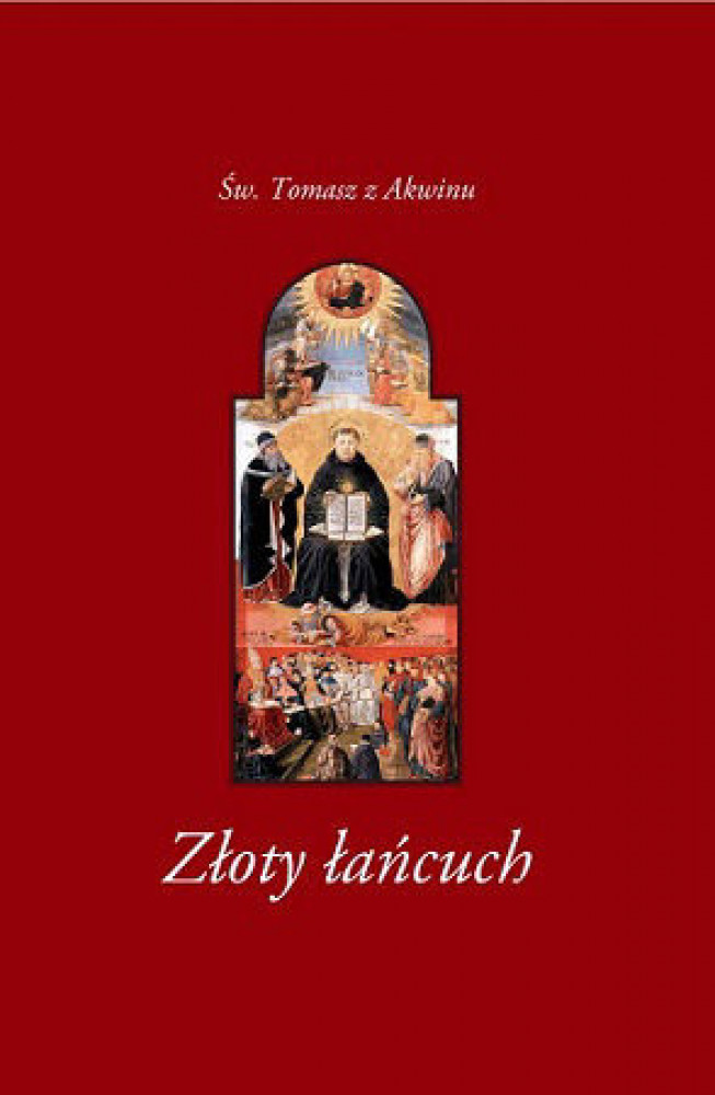 Złoty łańcuch - św. Tomasz z Akwinu : Poradniki duchowe