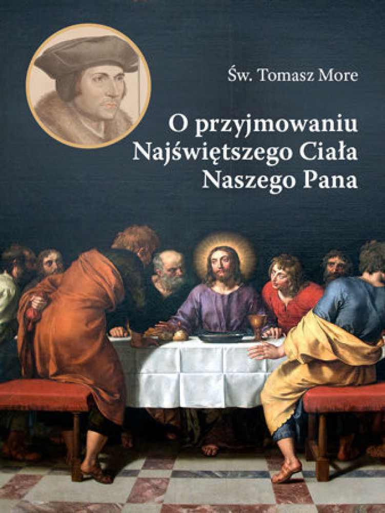 O przyjmowaniu Najświętszego Ciała Naszego Pana - św. Tomasz More