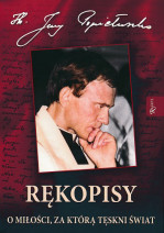 Rękopisy o miłości, za którą tęskni świat - bł. Jerzy Popiełuszko