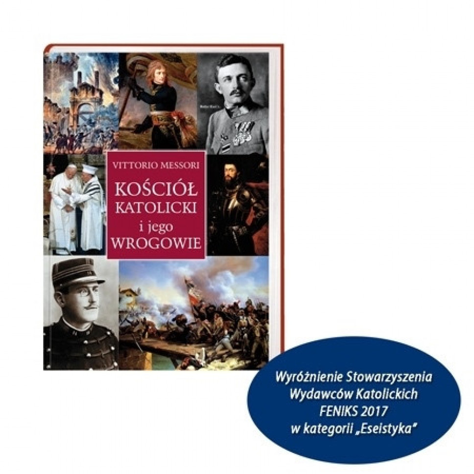 Kościół katolicki i jego wrogowie - Vittorio Messori : Życie Kościoła
