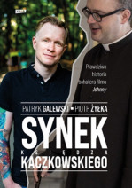 Synek księdza Kaczkowskiego - Patryk Galewski, Piotr Żyłka