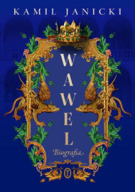 Wawel. Biografia - Kamil Janicki