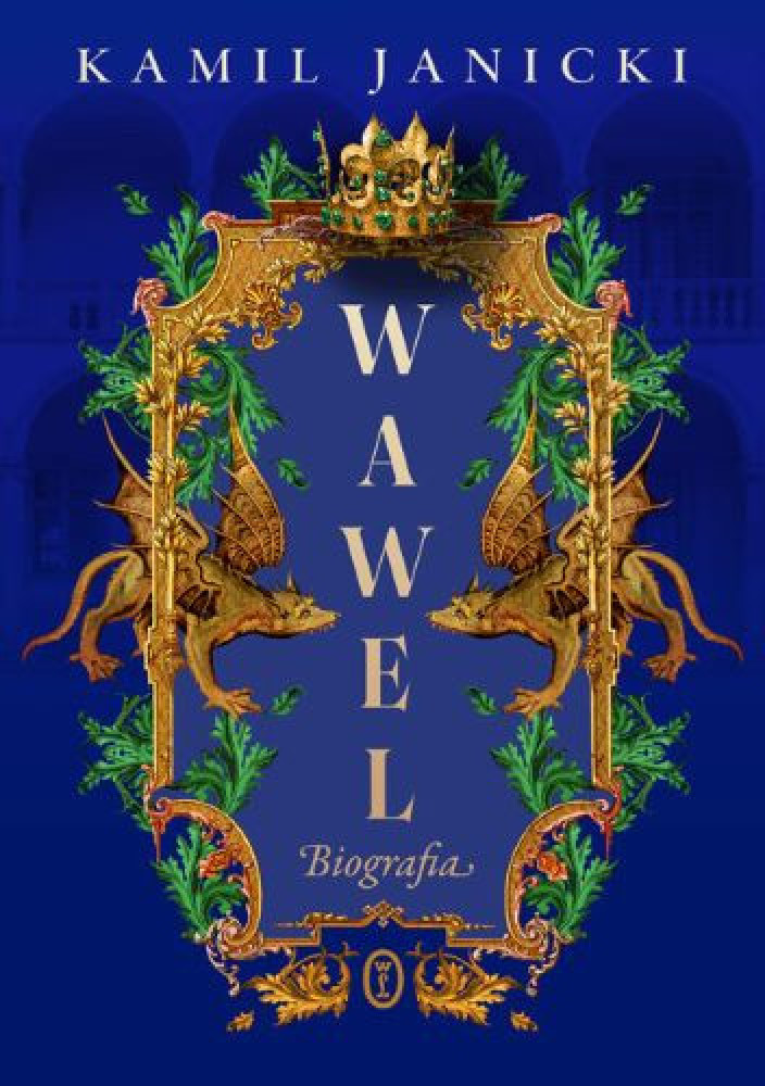 Wawel. Biografia - Kamil Janicki