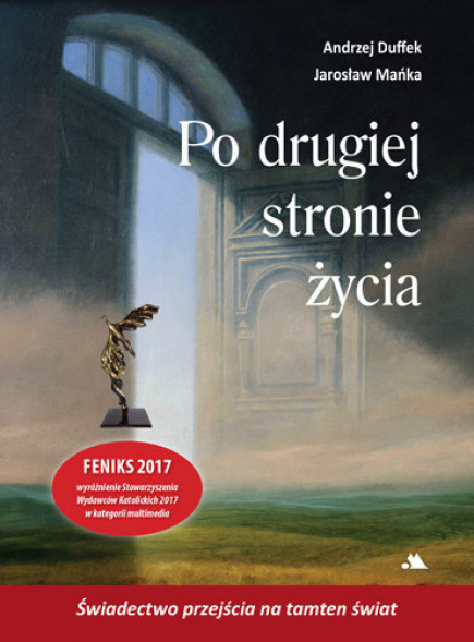Po drugiej stronie życia - Andrzej Duffek : Świadectwa