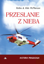 Przesłanie z Nieba - Retha i Aldo McPherson : Świadectwa