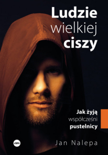 Ludzie wielkiej ciszy - Jan Nalepa