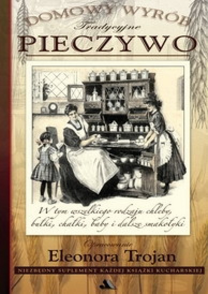 Pieczywo. Domowy wyrób