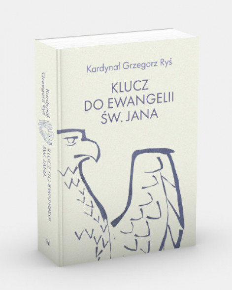 Klucz do Ewangelii św. Jana - kard. Grzegorz Ryś