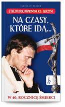 Na czasy które idą... - Jarosław Szarek