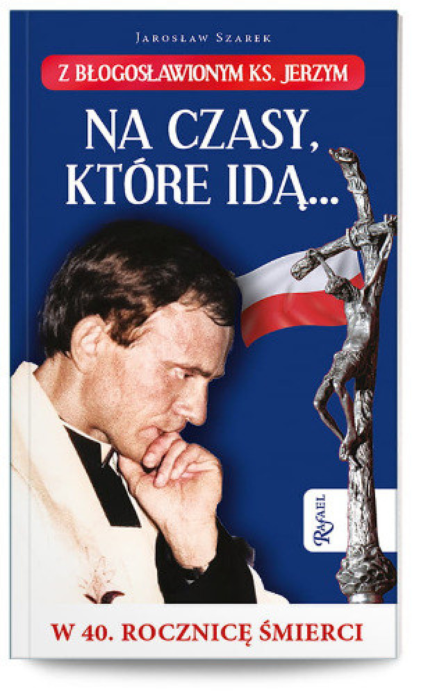 Na czasy które idą... - Jarosław Szarek