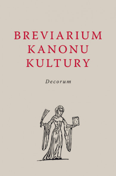 Brevarium kanonu kultury. Decorum - Paweł Milcarek : Literatura faktu, publicystyka