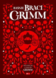 Baśnie braci Grimm + Baśnie Andersena + Klechdy : Książki dla dzieci i młodzieży