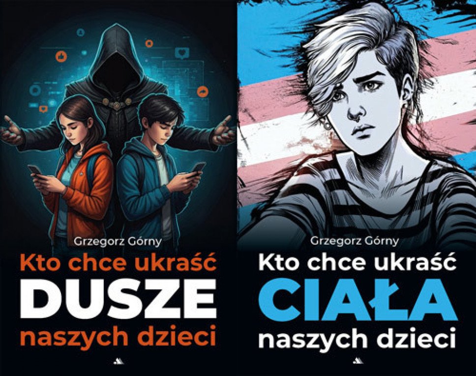 Kto chce ukraść dusze naszych dzieci + Kto chce ukraść ciała naszych dzieci