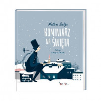 Kominiarz na święta - Madlena Szeliga, Katarzyna Zalewska