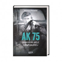 AK 75. Brawurowe akcje Armii Krajowej