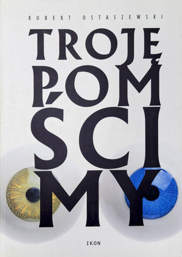 Troję pomścimy - Robert Ostaszewski
