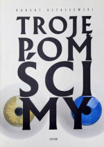 Troję pomścimy - Robert Ostaszewski