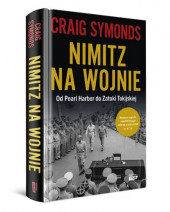 Nimitz na wojnie - Craig Symonds : II wojna światowa