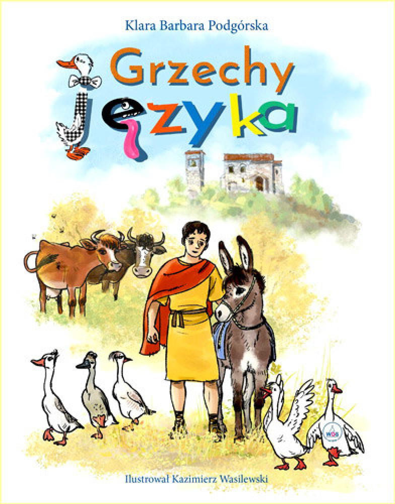 Grzechy języka - Klara Barbara Podgórska, Kazimierz Wasilewski : Książki religijne dla dzieci