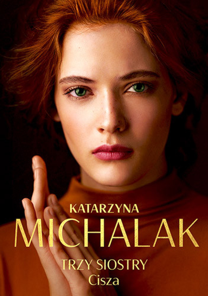 Trzy siostry. Cisza - Katarzyna Michalak