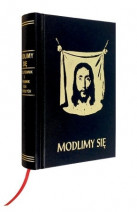 Modlimy się. Modlitewnik i śpiewnik dla dorosłych (wyd. 2)