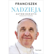 Nadzieja. Autobiografia -  Papież Franciszek - Jorge Mario Bergoglio