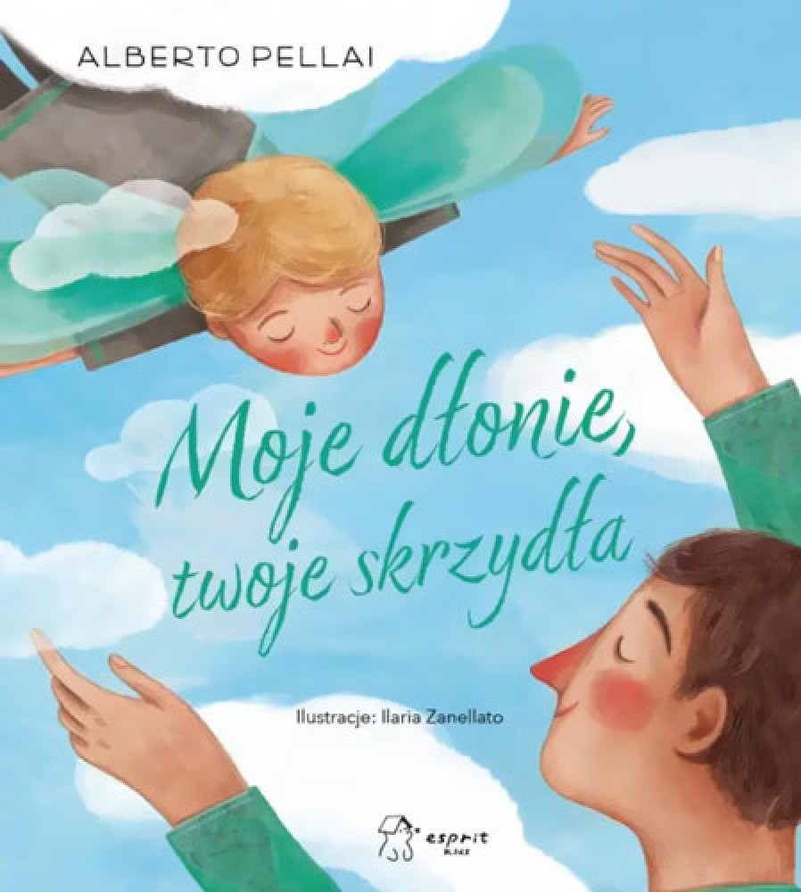 Moje dłonie, twoje skrzydła - Alberto Pellai