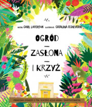 Ogród, zasłona i krzyż -  Carl Laferton