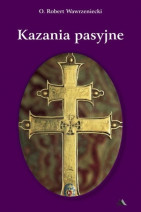 Kazania pasyjne - o. Robert Wawrzeniecki OMI