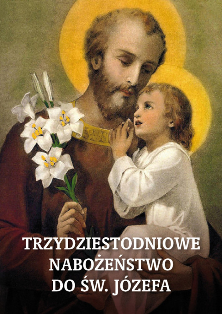 Trzydziestodniowe nabożeństwo do Św. Józefa