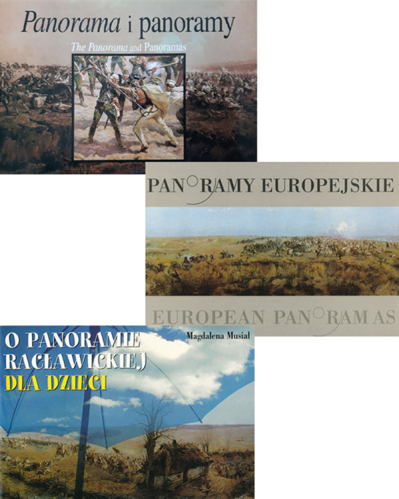 Panorama i panoramy + Panoramy europejskie + O Panoramie Racławickiej dla dzieci : Albumy historyczne